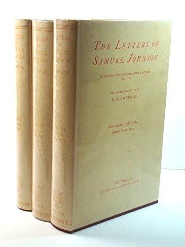 The Letters of Samuel Johnson: With Mrs. Thrale's Genuine Letters to Him
