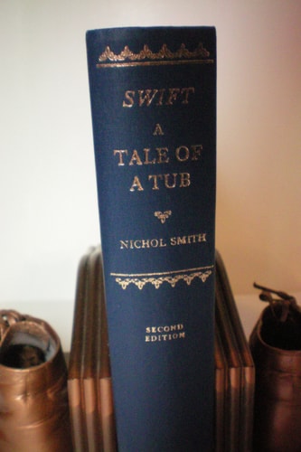 A Tale of a Tub: To Which Is Added The Battle of the Books and The Mechanical Operation of the Spirit