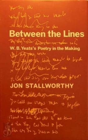 Between the Lines: Yeats's Poetry in the Making