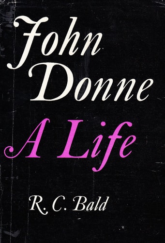 John Donne: A Life