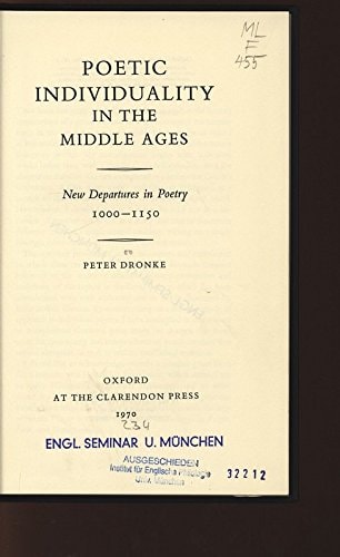Poetic Individuality in the Middle Ages: New Departures in Poetry, 1000-1150