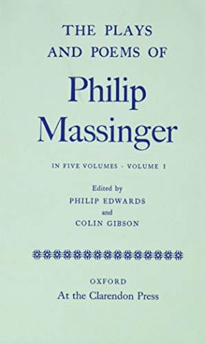 The Plays and Poems of Philip Massinger