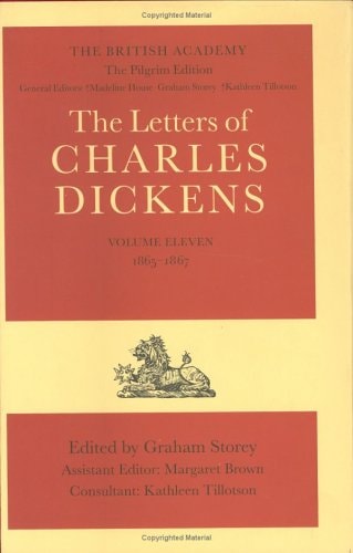 The Pilgrim Edition of the Letters of Charles Dickens: Volume 11: 1865-1867