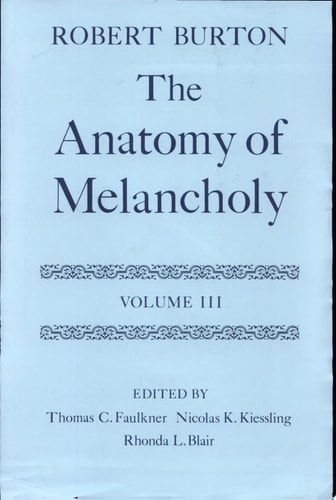 The Anatomy of Melancholy: Volume III