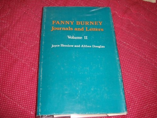 The Journals and Letters of Fanny Burney (Madame D'Arblay): Volume II: Courtship and Marriage. 1793: Letters 40-121