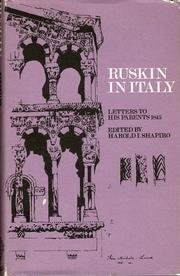 Ruskin in Italy: Letters to his Parents 1845