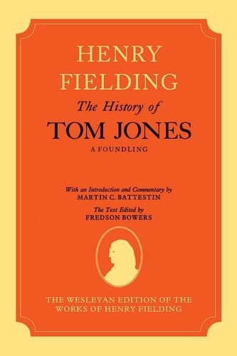 The History of Tom Jones: A Foundling