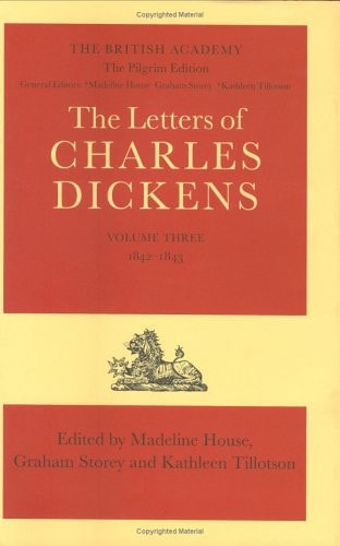 The Letters of Charles Dickens: The Pilgrim Edition, Volume 3: 1842-1843