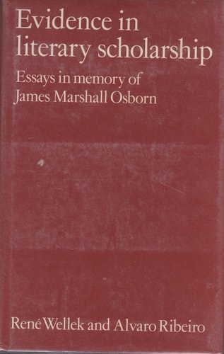 Evidence in Literary Scholarship: Essays in Memory of James Marshall Osborn