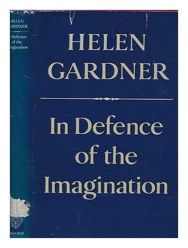 In Defence of the Imagination: The Charles Eliot Norton Lectures