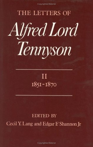 The Letters of Alfred Lord Tennyson: Volume II: 1851-1870