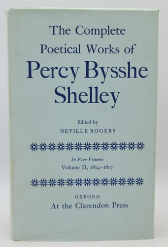 Complete Poetical Works of Percy Bysshe Shelley: 1814-1817