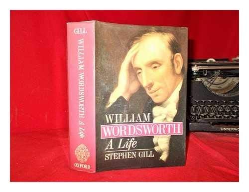William Wordsworth: A Life