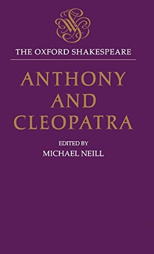Antony and Cleopatra: The Oxford Shakespeare