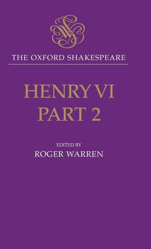 Henry VI, Part II: The Oxford Shakespeare