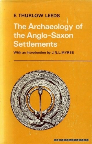 Archaeology of the Anglo-Saxon Settlements