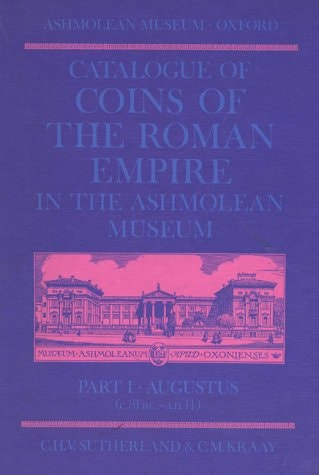Catalogue of Coins of the Roman Empire in the Ashmolean Museum: Part 1