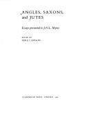 Angles, Saxons, and Jutes: Essays Presented to J.N.L. Myres