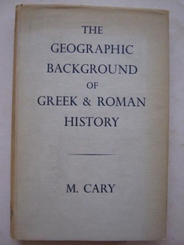 Geographic Background of Greek and Roman History