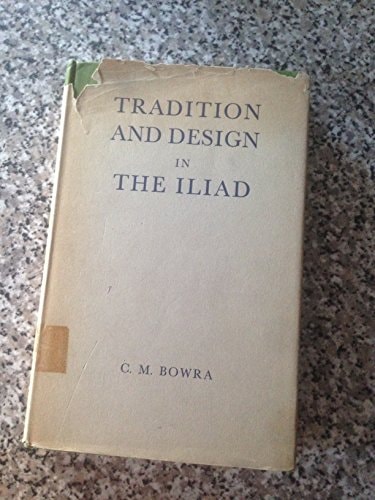 Tradition and Design in The Iliad