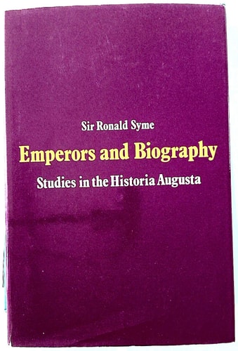 Emperors and Biography: Studies in the 'Historia Augusta'