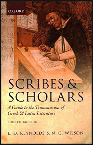 Scribes and Scholars: A Guide to the Transmission of Greek and Latin Literature