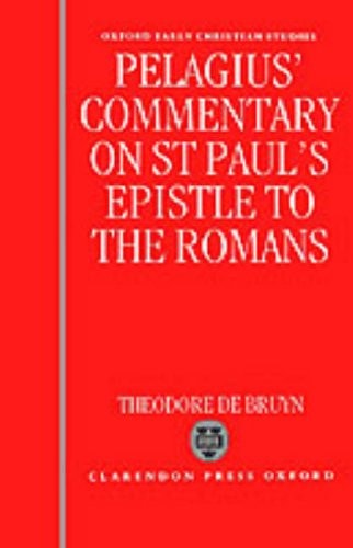 Pelagius's Commentary on St Paul's Epistle to the Romans