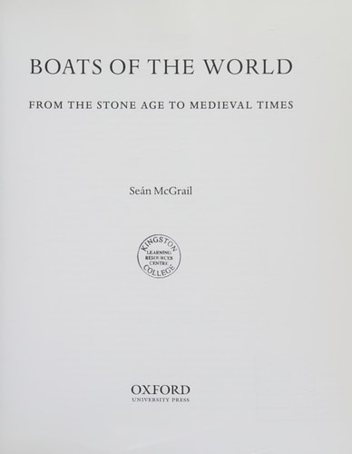 Boats of the World: From the Stone Age to Medieval Times