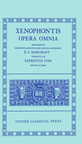 Opera Omnia: Tomus III: Expeditio Cyri