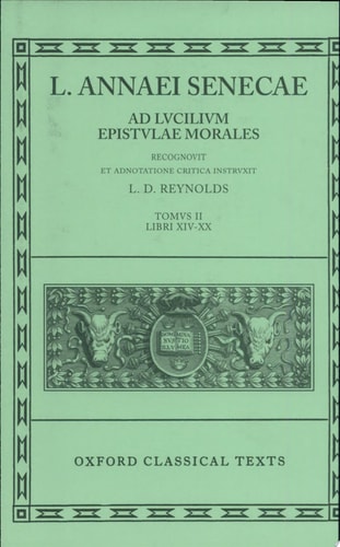Ad Lucilium Epistulae Morales: Volume II: Books XIV-XX