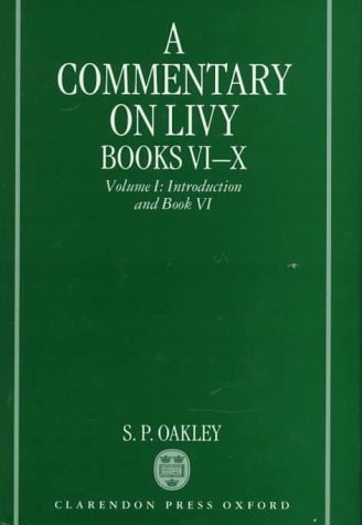 A Commentary on Livy, Books VI-X: Volume I: Introduction and Book VI