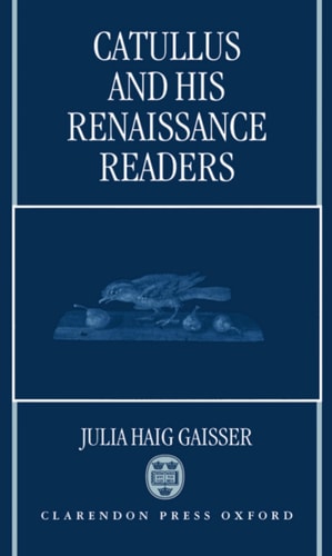 Catullus and His Renaissance Readers