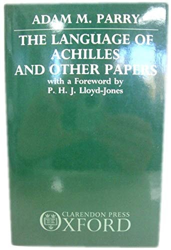The Language of Achilles and Other Papers