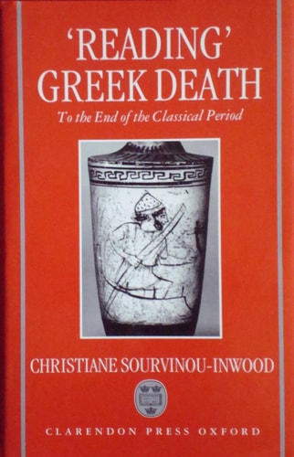 Reading Greek Death: To the End of the Classical Period