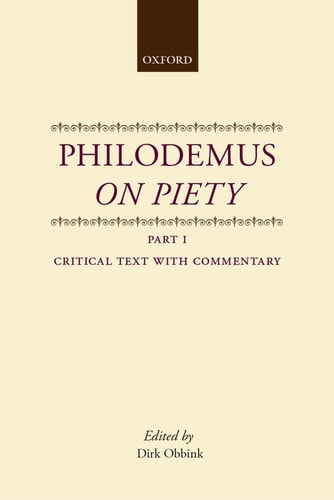 Philodemus On Piety: Critical Text with Commentary Part 1