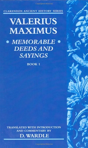 Valerius Maximus' Memorable Deeds and Sayings: Book 1