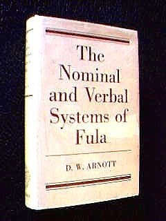 The Nominal and Verbal System of Fula