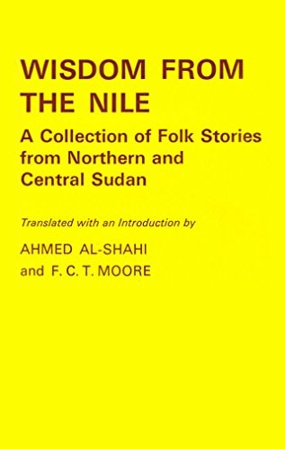 Wisdom from the Nile: A Collection of Folk-Stories from Northern and Central Sudan