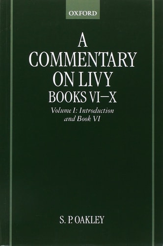 A Commentary on Livy, Books VI-X: Volume I: Introduction and Book VI
