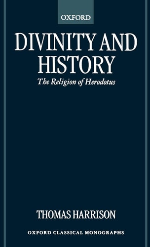 Divinity and History: The Religion of Herodotus