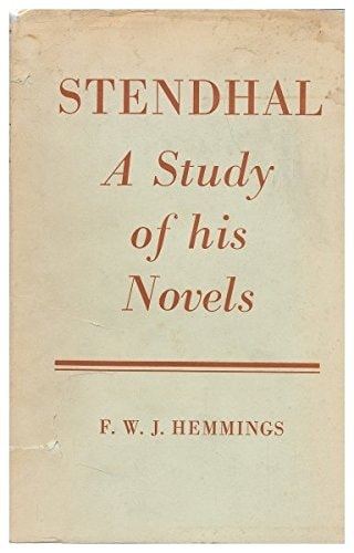Stendhal: A Study of His Novels