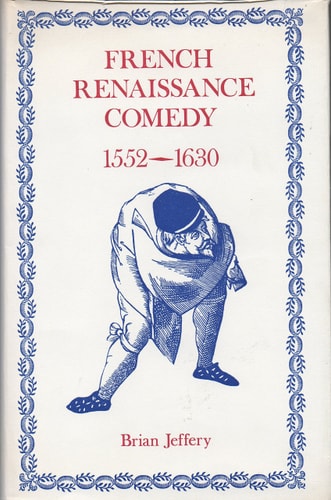French Renaissance Comedy, 1552-1630
