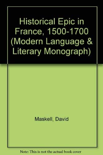 The Historical Epic in France, 1500-1700