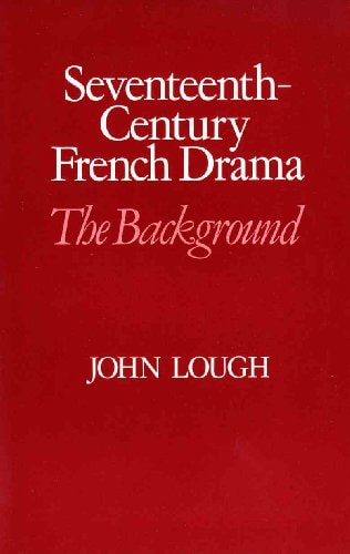 Seventeenth Century French Drama