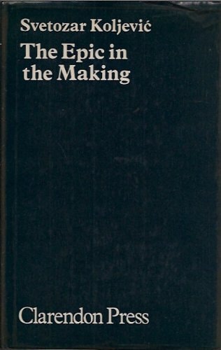 The Epic in the Making