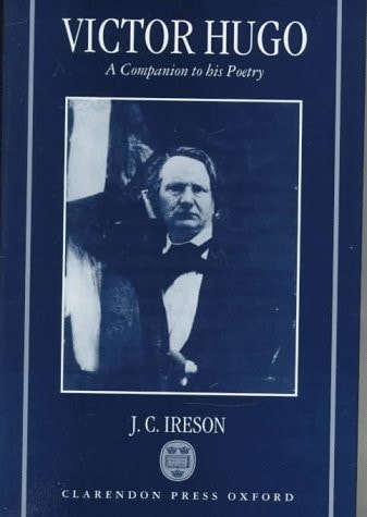 Victor Hugo: A Companion to his Poetry