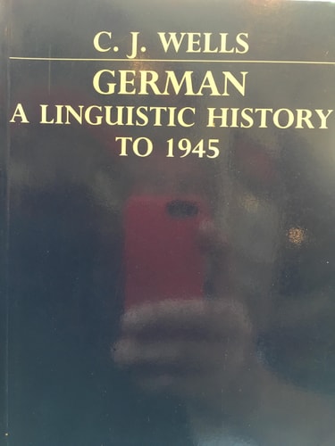 German: A Linguistic History to 1945