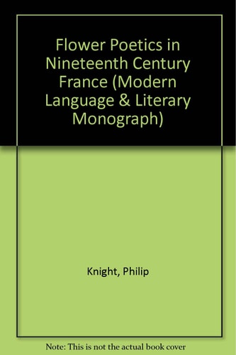 Flower Poetics in Nineteenth Century France