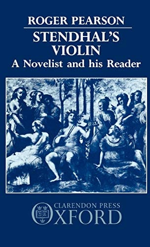 Stendhal's Violin: A Novelist and His Reader