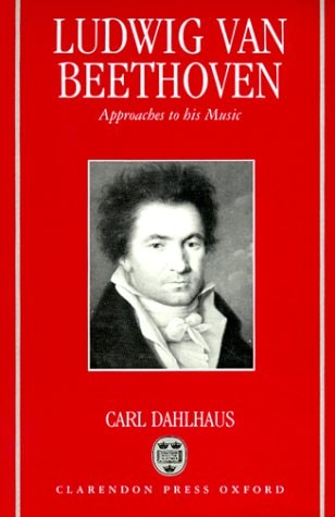 Ludwig van Beethoven: Approaches to His Music